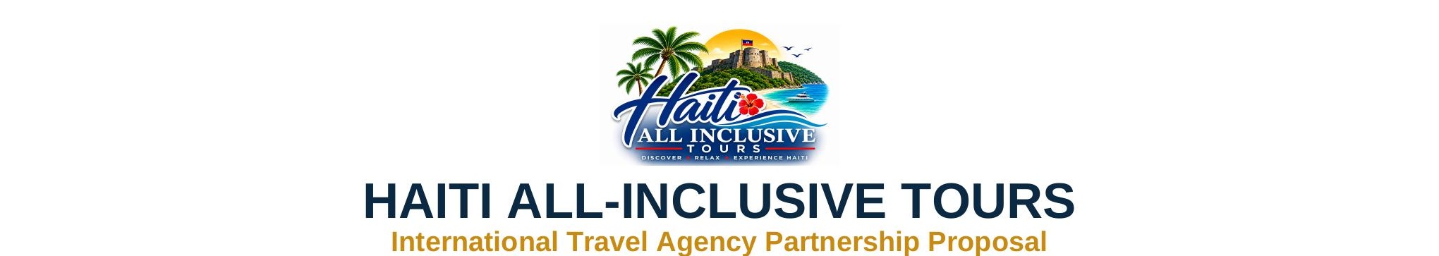Haiti All-Inclusive Tours — International Travel Agency Partnership Proposal